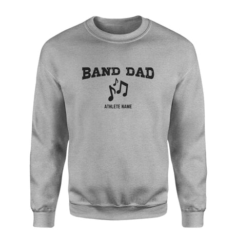 Band Dad with Musician Icon and Musician Name on a Sweatshirt with a Black Graphic