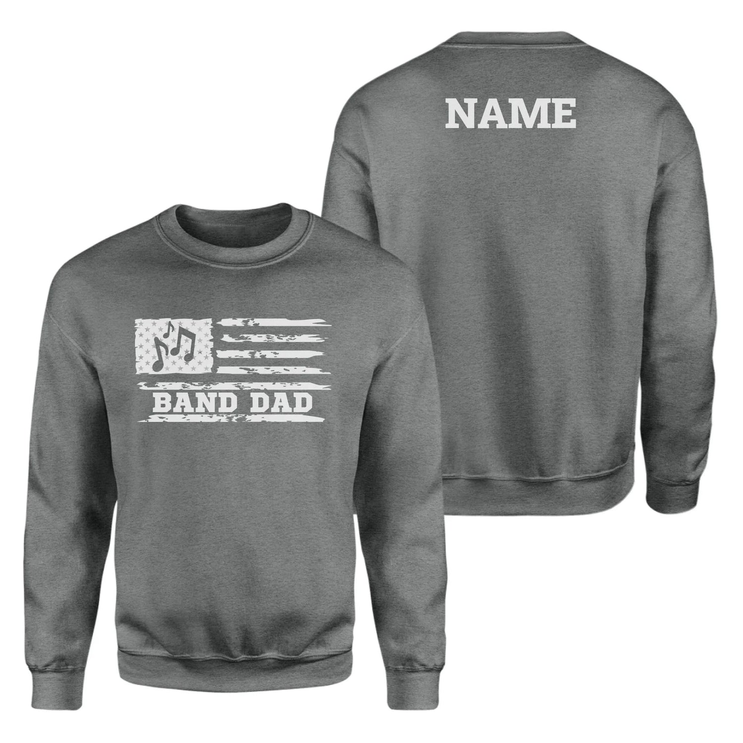 Band Dad Horizontal Flag With Musician Name on a Sweatshirt with a White Graphic
