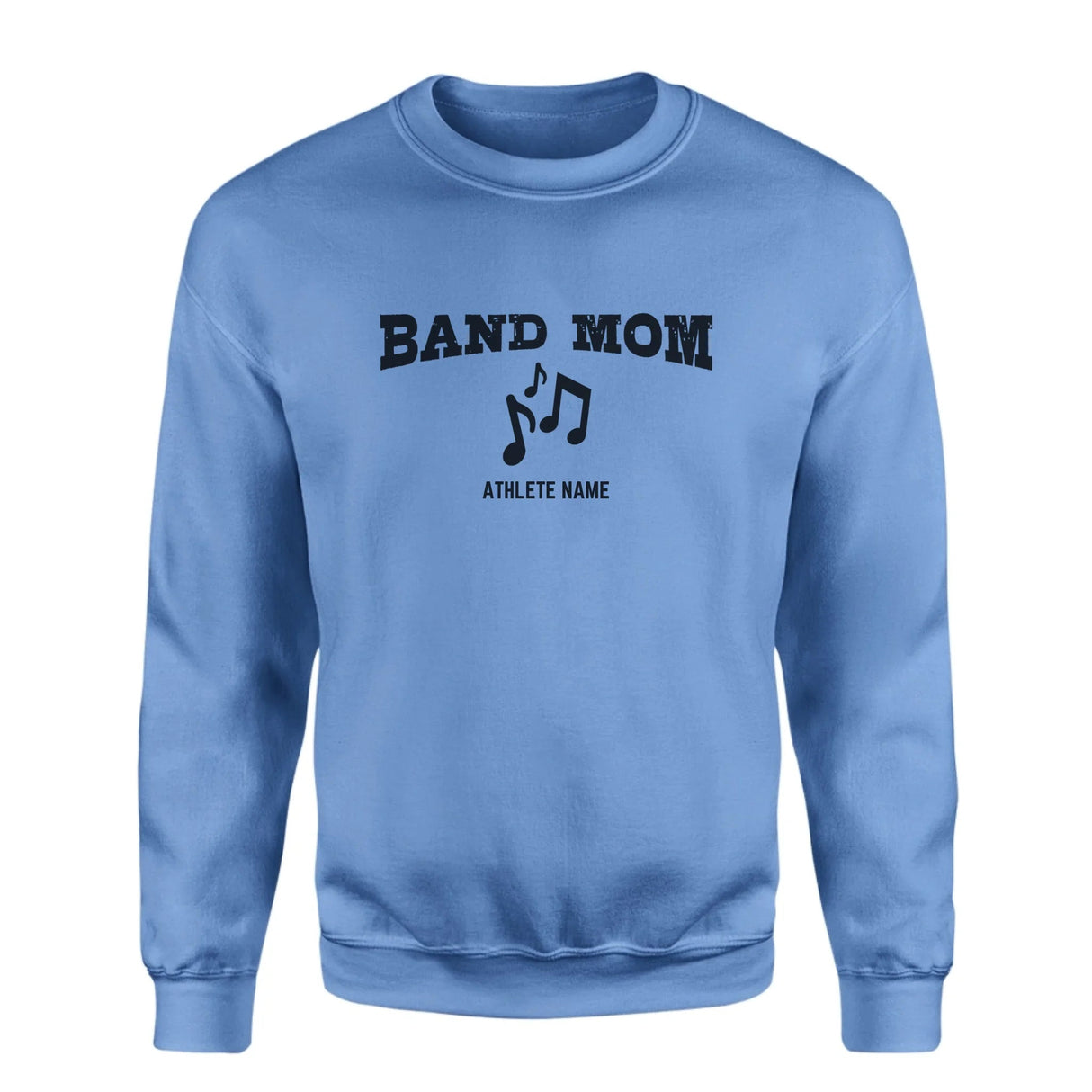 Band Mom with Musician Icon and Musician Name on a Sweatshirt with a Black Graphic