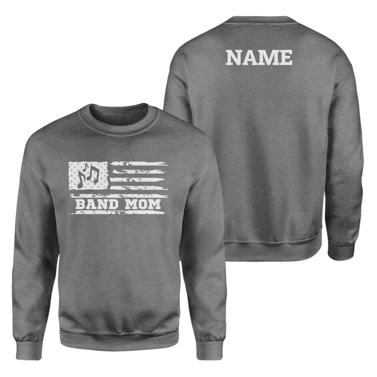 Band Mom Horizontal Flag With Musician Name on a Sweatshirt with a White Graphic