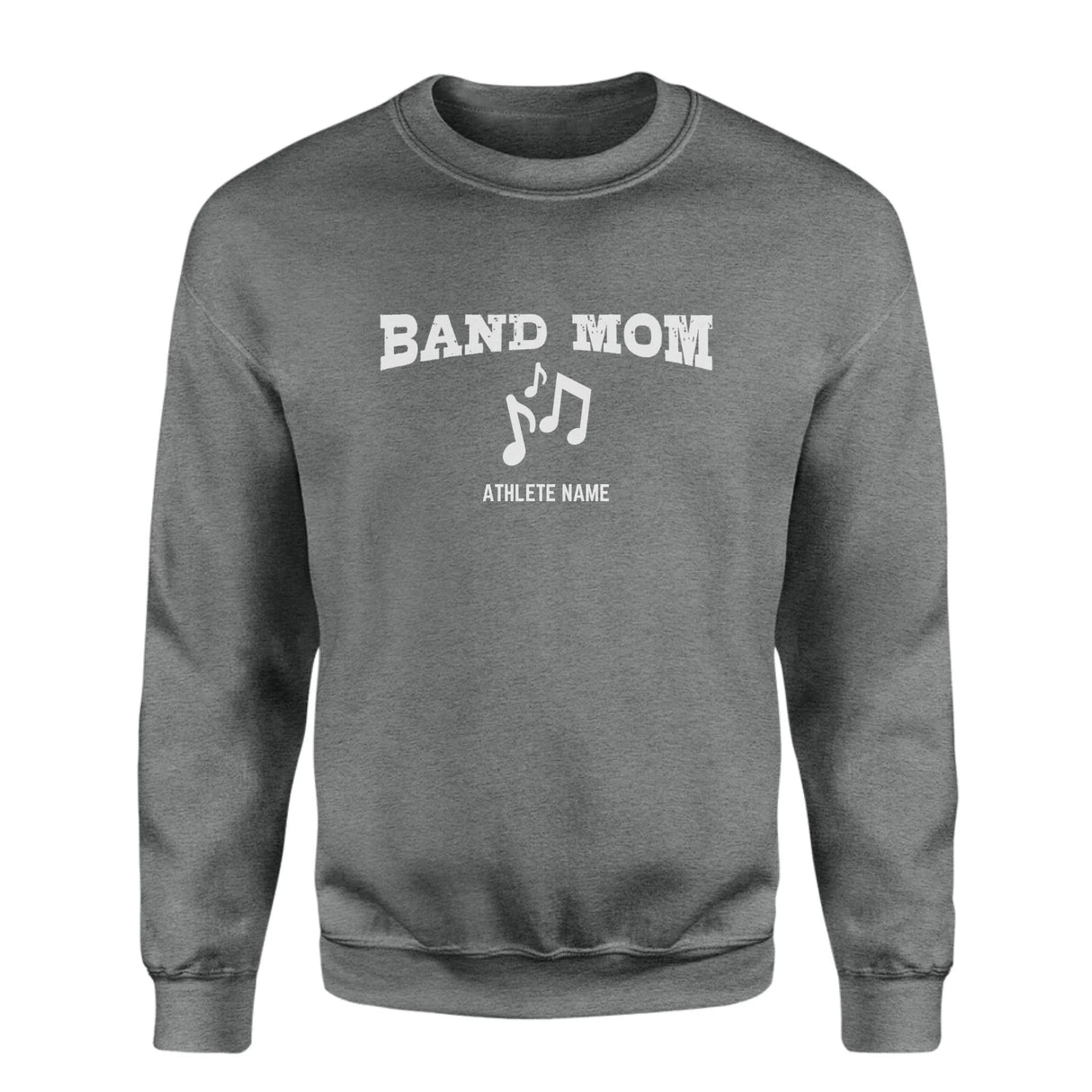 Band Mom with Musician Icon and Musician Name on a Sweatshirt with a White Graphic