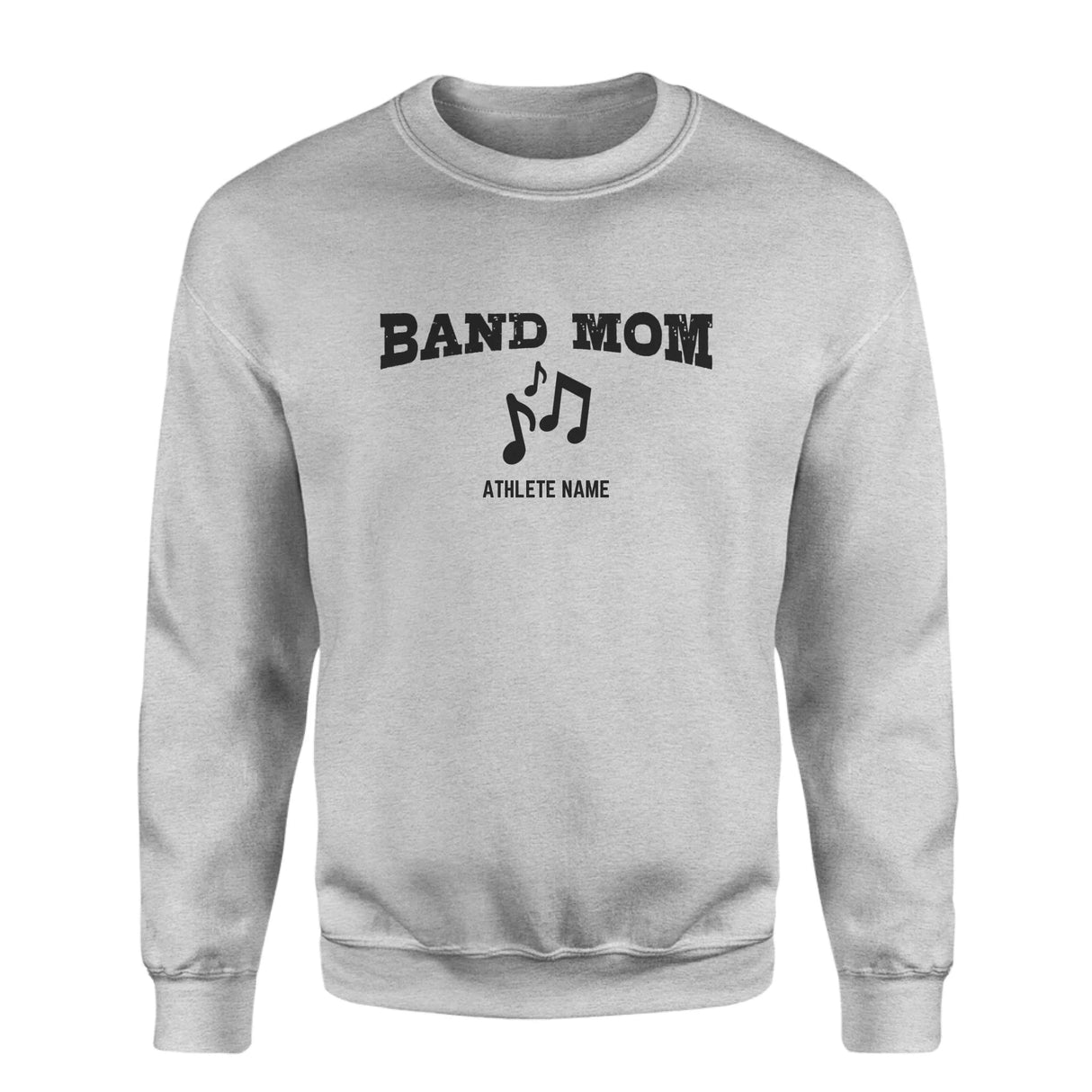 Band Mom with Musician Icon and Musician Name on a Sweatshirt with a Black Graphic