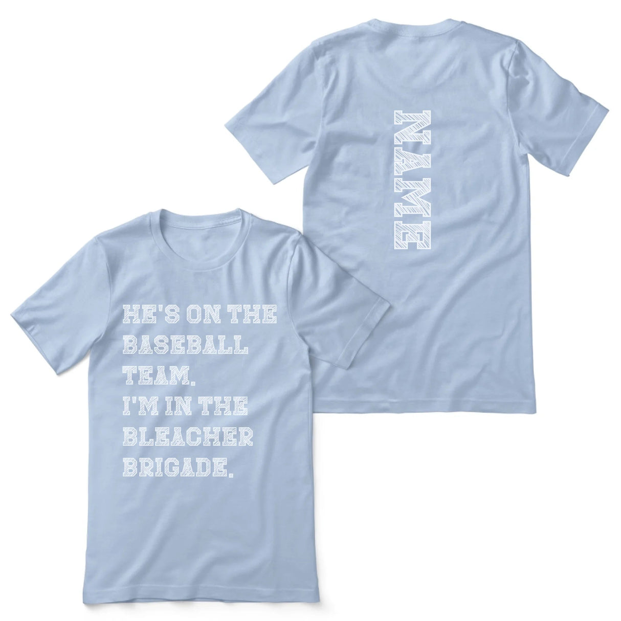 They're a Baseball Player And I'm In The Bleacher Brigade with Baseball Player Name on a Unisex T-Shirt