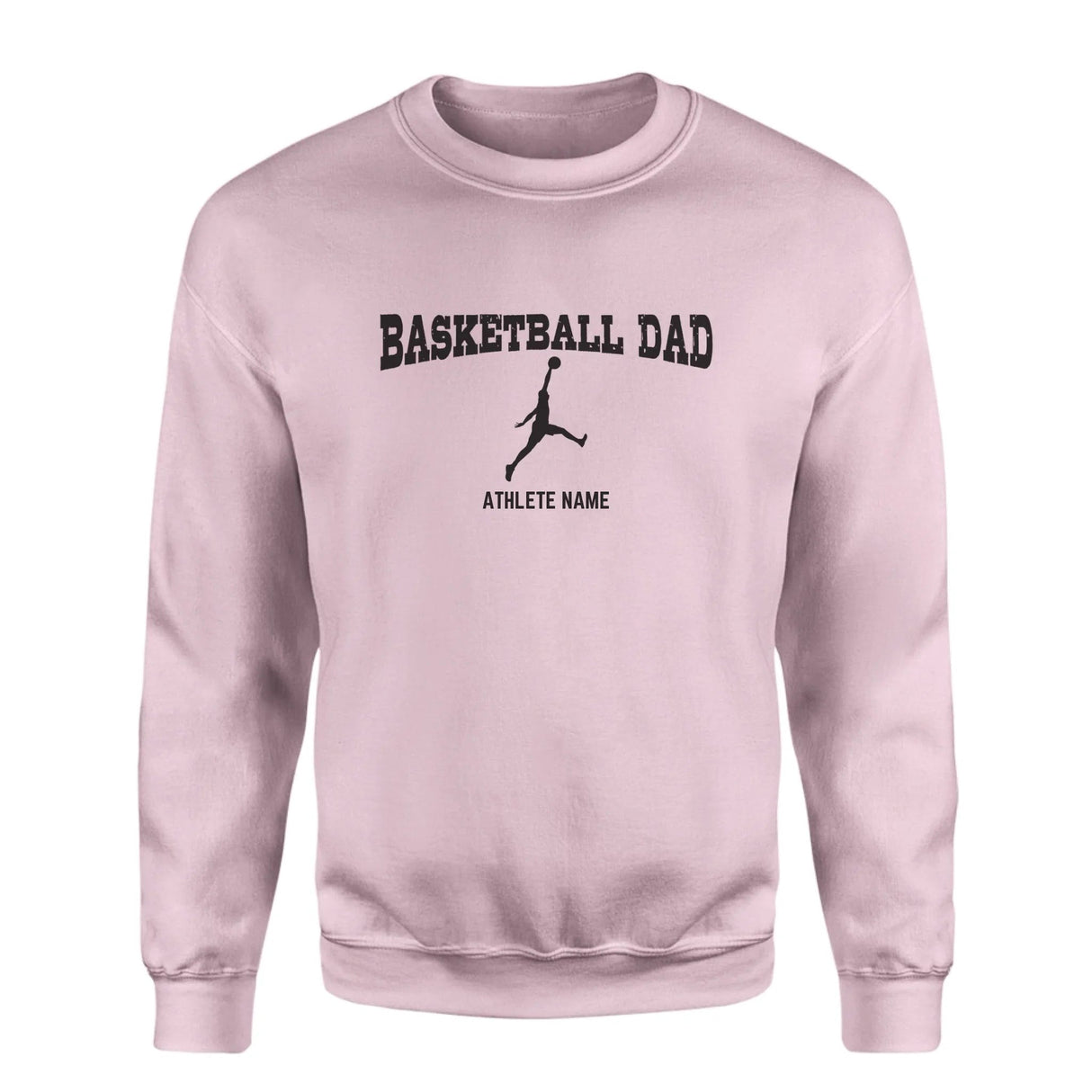 Basketball Dad with Basketball Player Icon and Basketball Player Name on a Sweatshirt with a Black Graphic