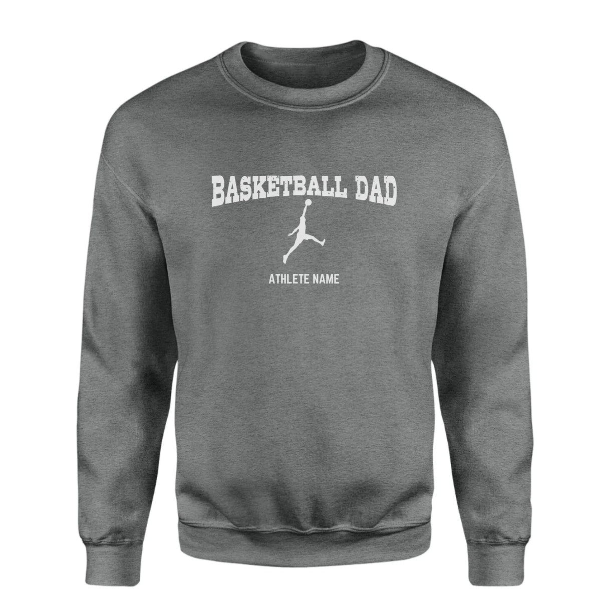 Basketball Dad with Basketball Player Icon and Basketball Player Name on a Sweatshirt with a White Graphic