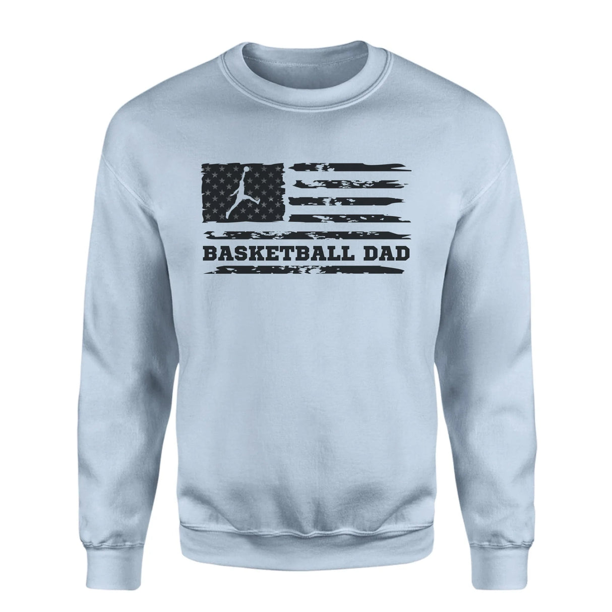 Basketball Dad Horizontal Flag on a Sweatshirt with a Black Graphic