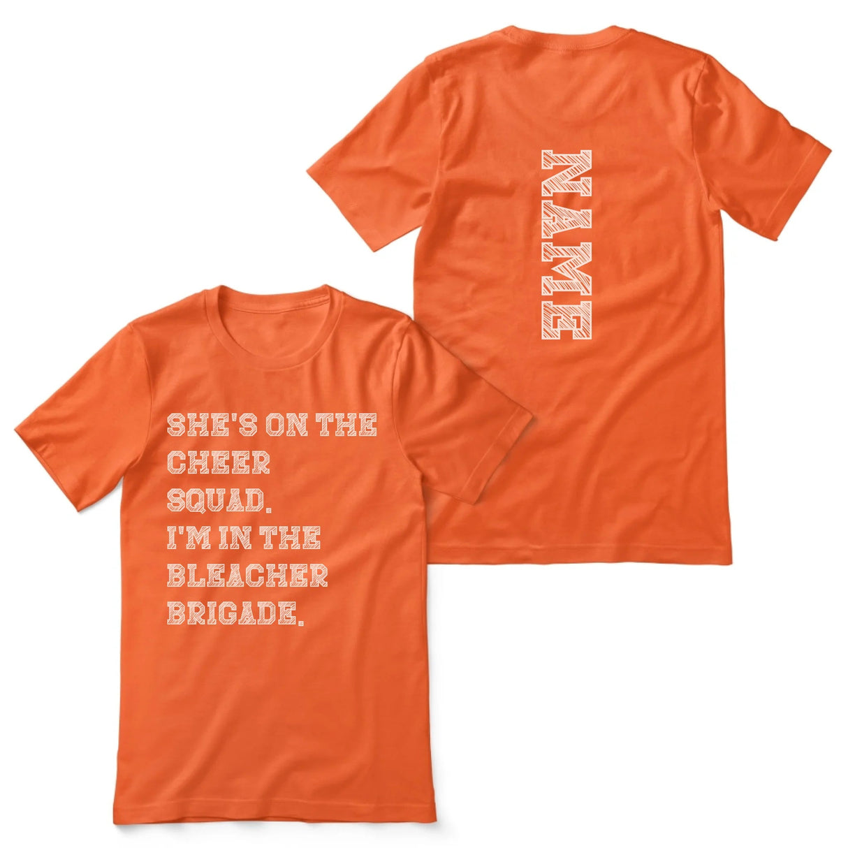 They're a Cheerleader And I'm In The Bleacher Brigade with Cheerleader Name on a Unisex T-Shirt