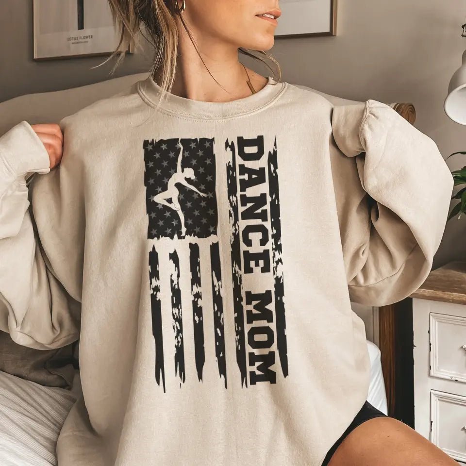 Dance Mom Vertical Flag on a Sweatshirt with a Black Graphic