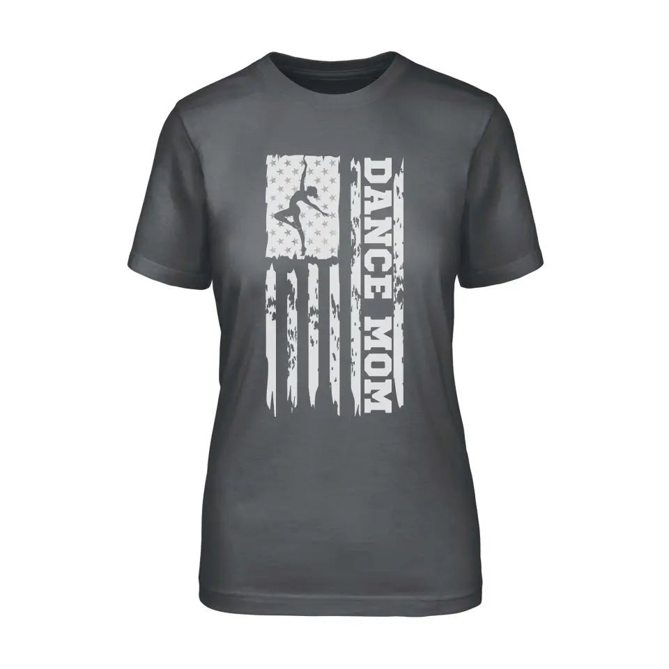 Dance Mom Vertical Flag on a Unisex T-Shirt with a White Graphic