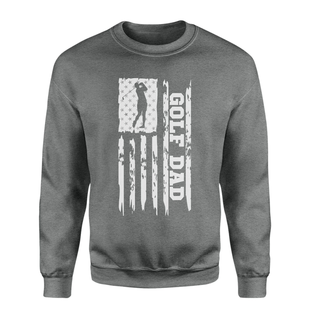Golf Dad Vertical Flag on a Sweatshirt with a White Graphic