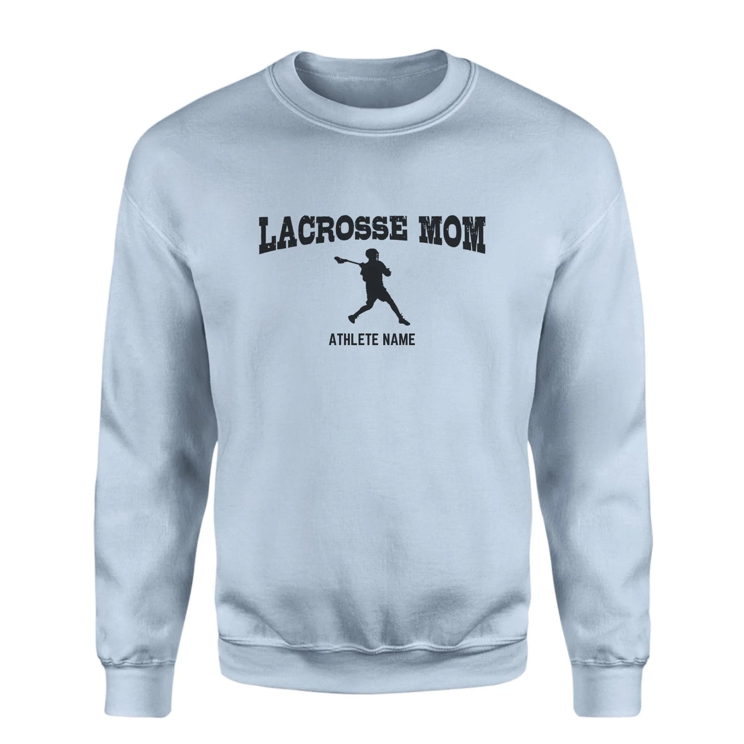 Lacrosse Mom with Lacrosse Player Icon and Lacrosse Player Name on a Sweatshirt with a Black Graphic