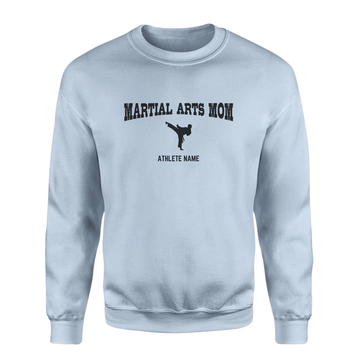Martial Arts Mom with Martial Artist Icon and Martial Artist Name on a Sweatshirt with a Black Graphic