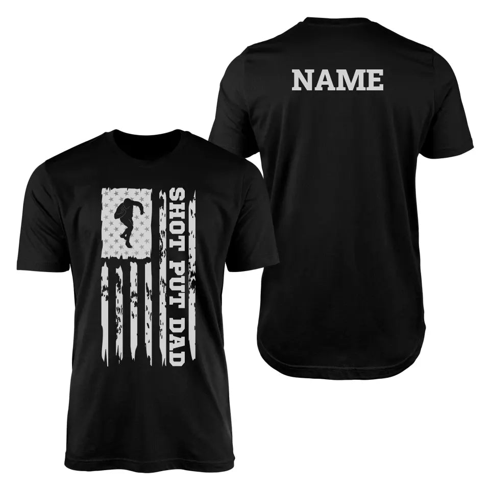 Shot put Dad Vertical Flag With Shot putter Name on a Men's T-Shirt with a White Graphic