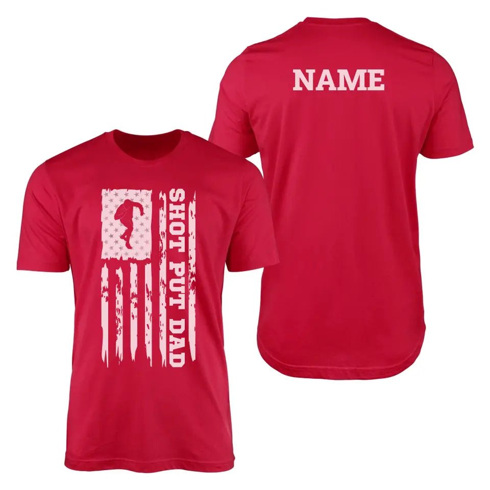 Shot put Dad Vertical Flag With Shot putter Name on a Men's T-Shirt with a White Graphic