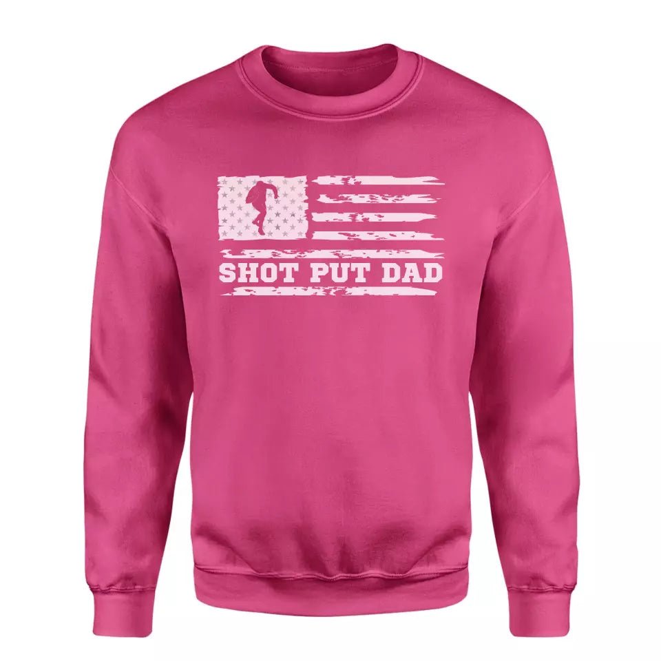 Shot put Dad Horizontal Flag on a Sweatshirt with a White Graphic