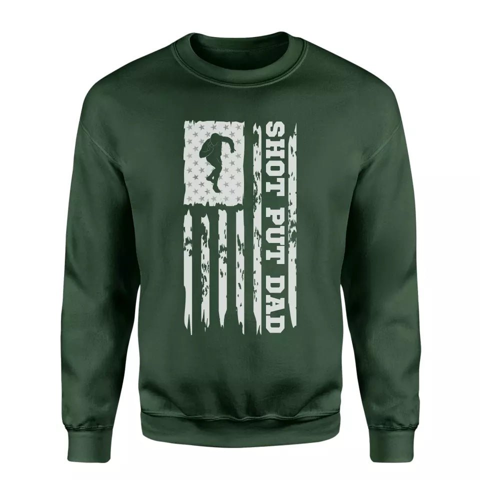 Shot put Dad Vertical Flag on a Sweatshirt with a White Graphic