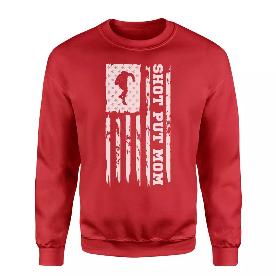 Shot put Mom Vertical Flag on a Sweatshirt with a White Graphic