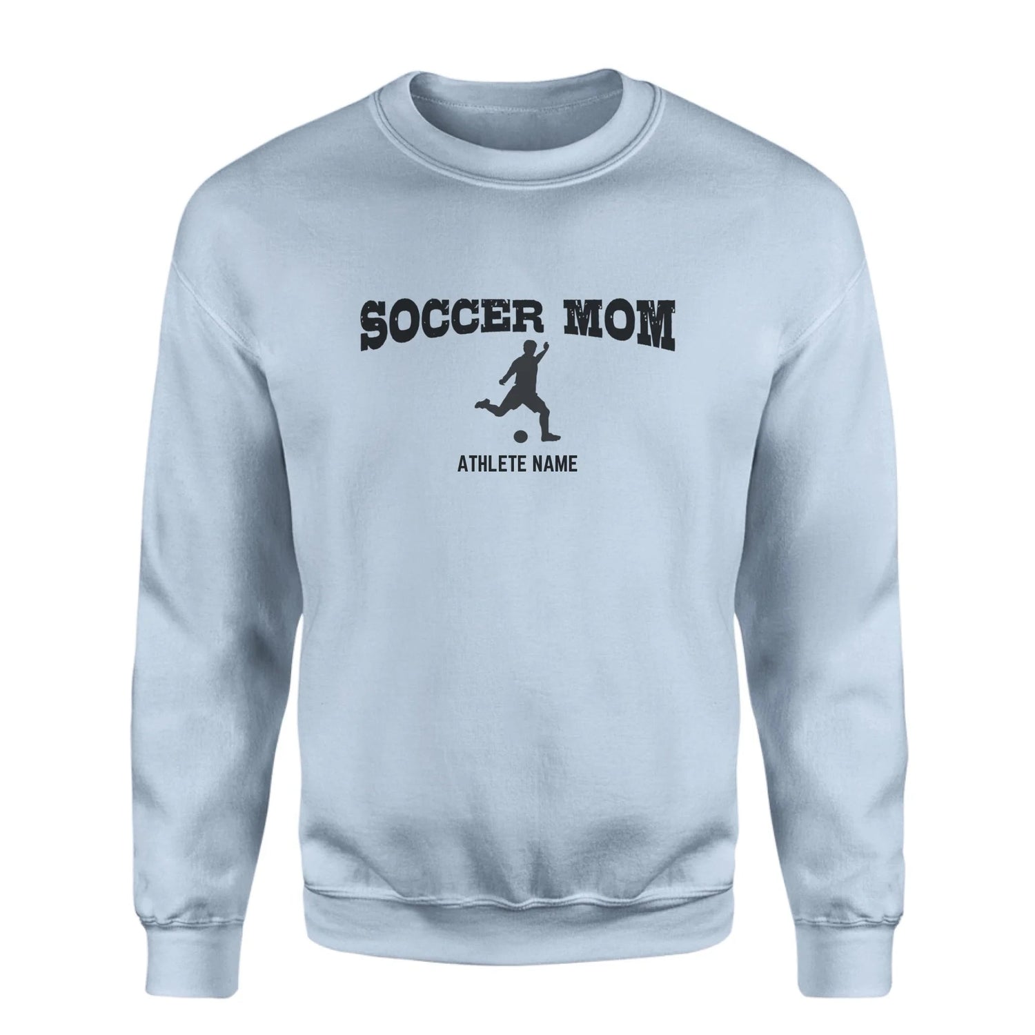 Soccer Mom with Soccer Player Icon and Soccer Player Name on a Sweatshirt with a Black Graphic