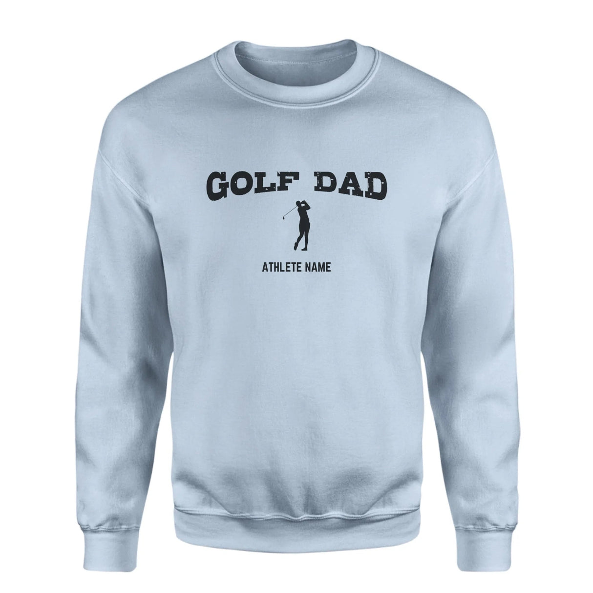 Golf Dad with Golfer Icon and Golfer Name on a Sweatshirt with a Black Graphic