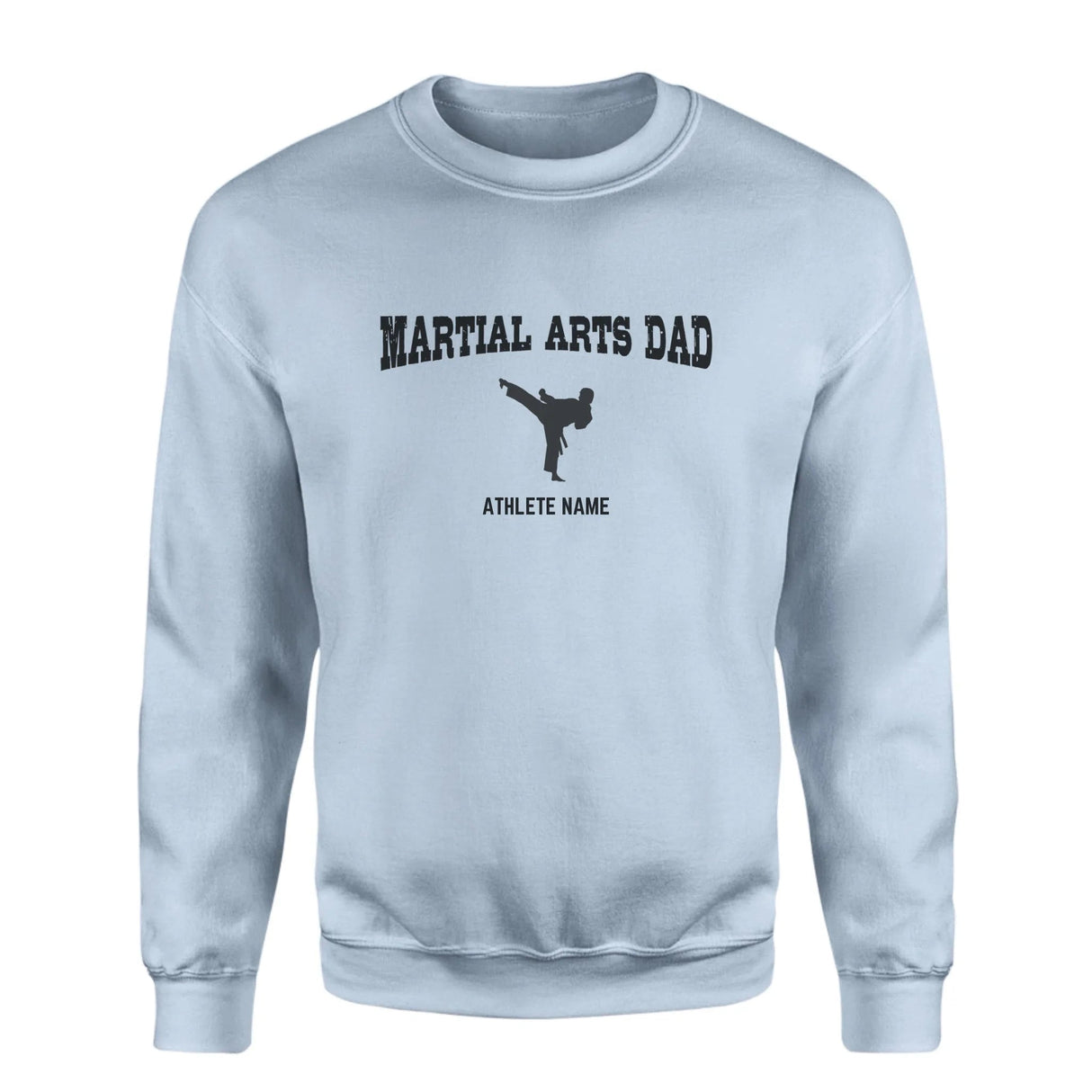 Martial Arts Dad with Martial Artist Icon and Martial Artist Name on a Sweatshirt with a Black Graphic