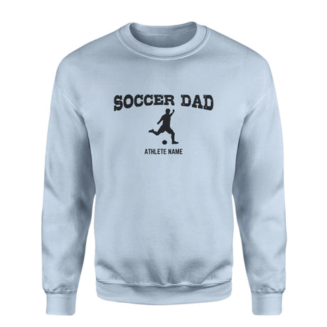 Soccer Dad with Soccer Player Icon and Soccer Player Name on a Sweatshirt with a Black Graphic