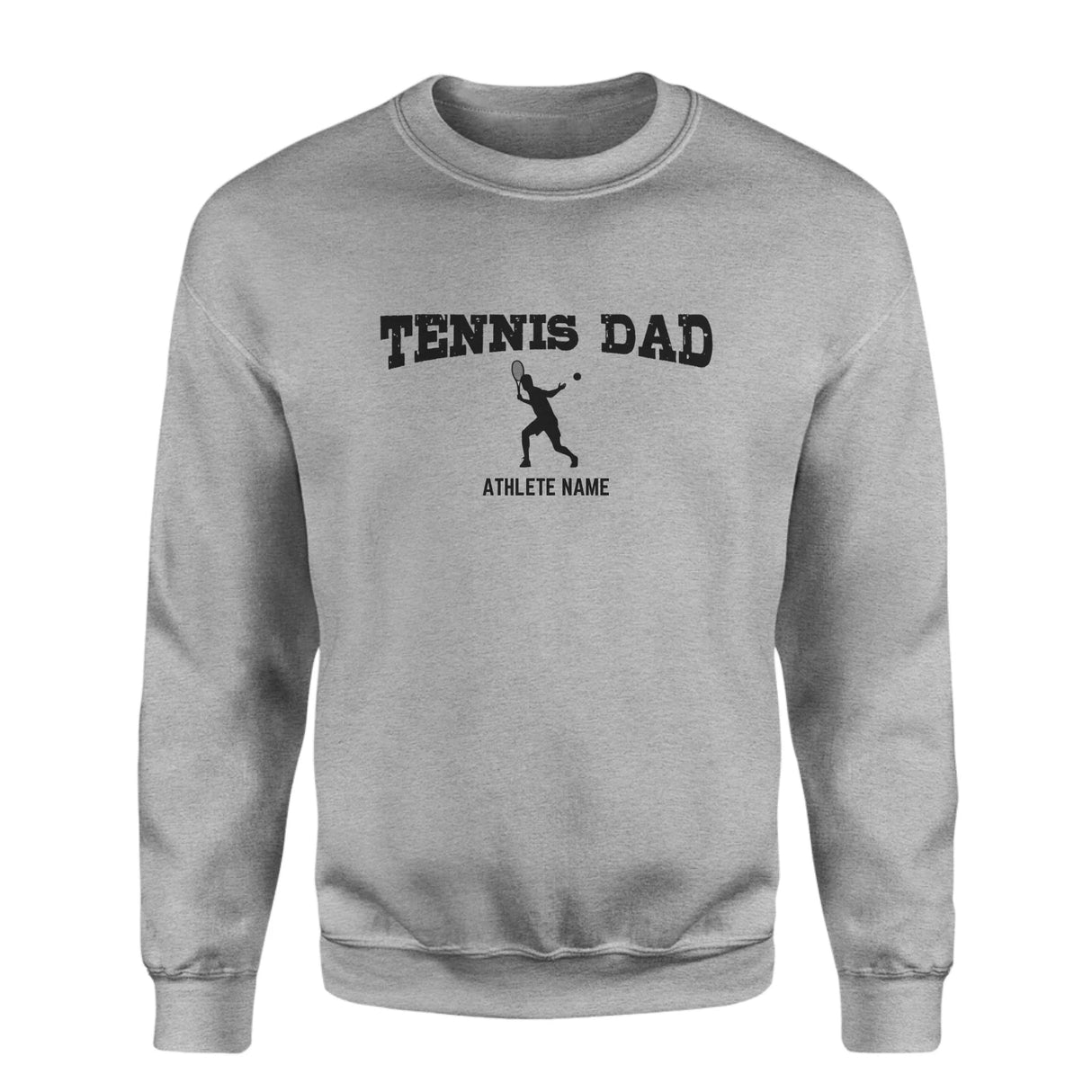 Tennis Dad with Tennis Player Icon and Tennis Player Name on a Sweatshirt with a Black Graphic