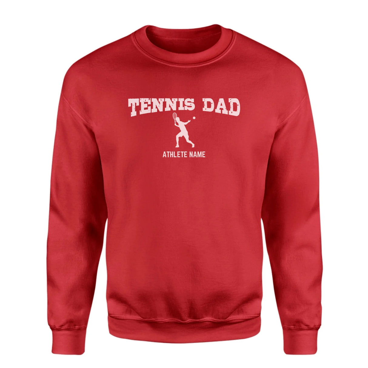 Tennis Dad with Tennis Player Icon and Tennis Player Name on a Sweatshirt with a White Graphic