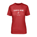 Dance Mom with Dancer Icon and Dancer Name | Unisex T-Shirt | White Graphic