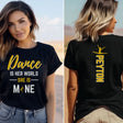 dance is her world she is mine with dancer name on a unisex t-shirt