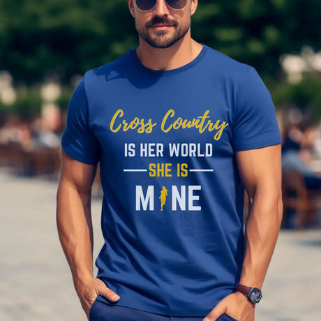 cross country is her world she is mine on a unisex t-shirt