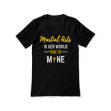 martial arts is her world she is mine on a unisex t-shirt