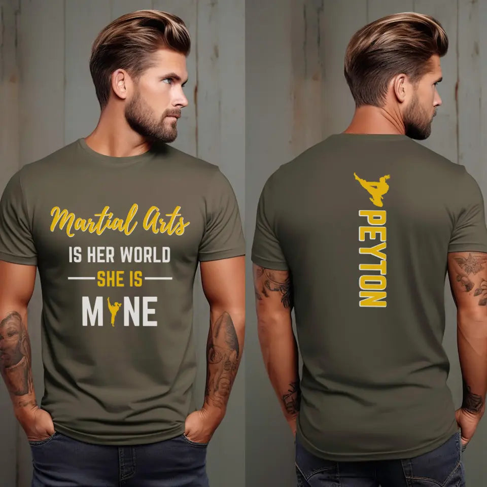 martial arts is her world she is mine with martial artist name on a unisex t-shirt