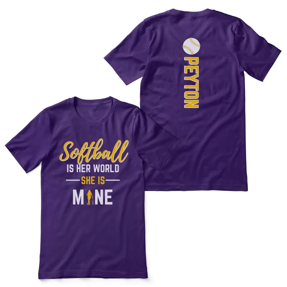 softball is her world she is mine with softball player name on a unisex t-shirt