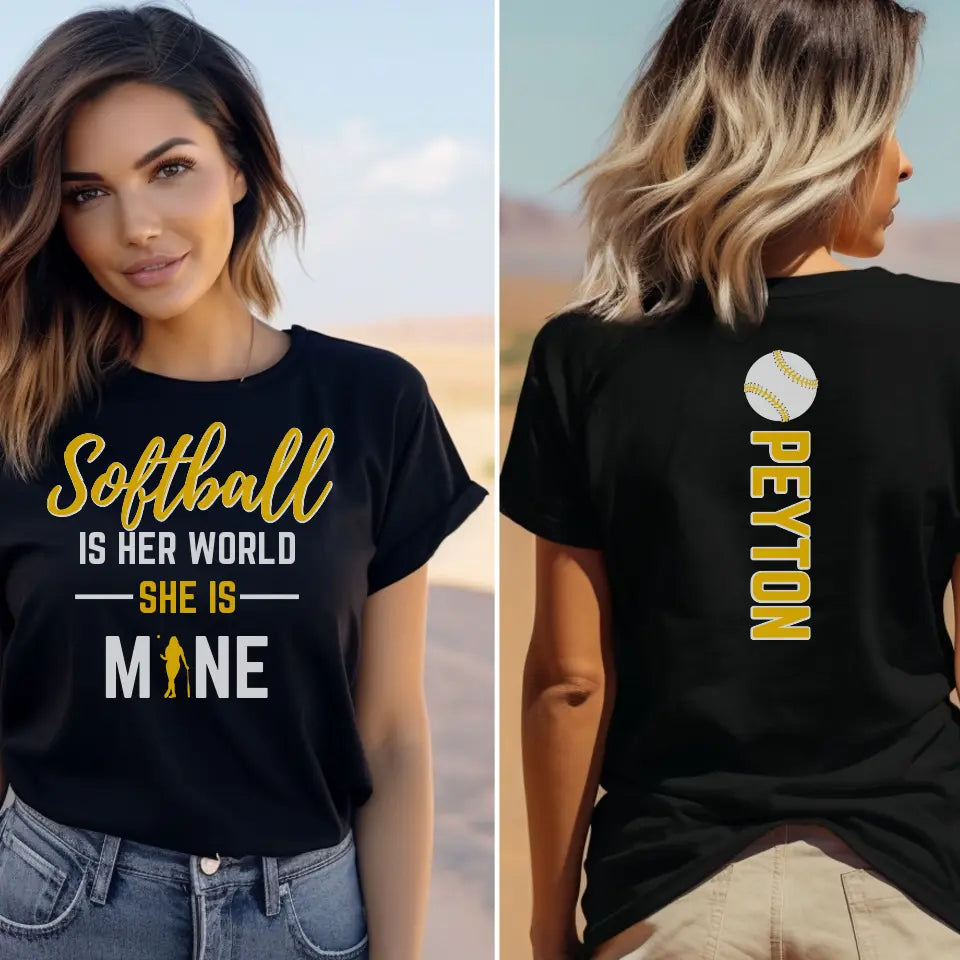 softball is her world she is mine with softball player name on a unisex t-shirt