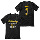 swimming is her world she is mine with swimmer name on a unisex t-shirt