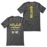 volleyball is her world she is mine with volleyball player name on a unisex t-shirt