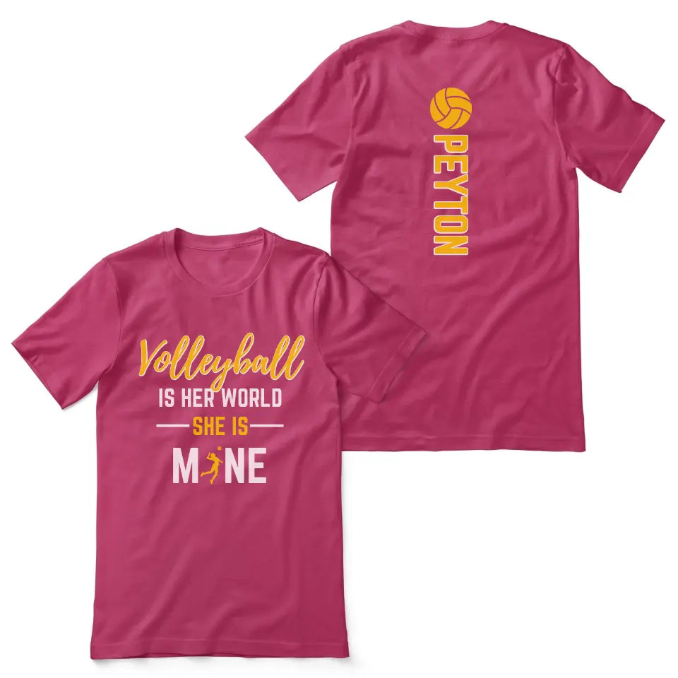 volleyball is her world she is mine with volleyball player name on a unisex t-shirt