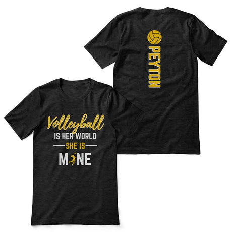 volleyball is her world she is mine with volleyball player name on a unisex t-shirt