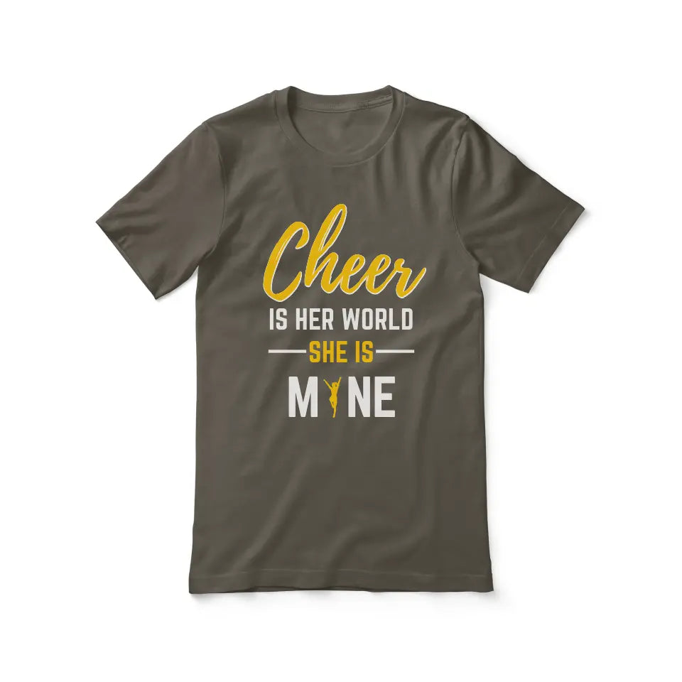 cheer is her world she is mine on a unisex t-shirt