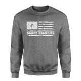 dance grandma horizontal flag on a sweatshirt with a white graphic