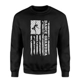 dance grandma vertical flag on a sweatshirt with a white graphic