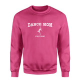 dance mom with dancer icon and dancer name on a sweatshirt with a white graphic