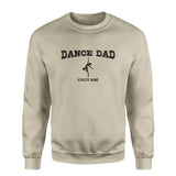 dance dad with dancer icon and dancer name on a sweatshirt with a black graphic