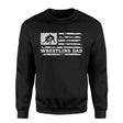 wrestling dad horizontal flag on a sweatshirt with a white graphic