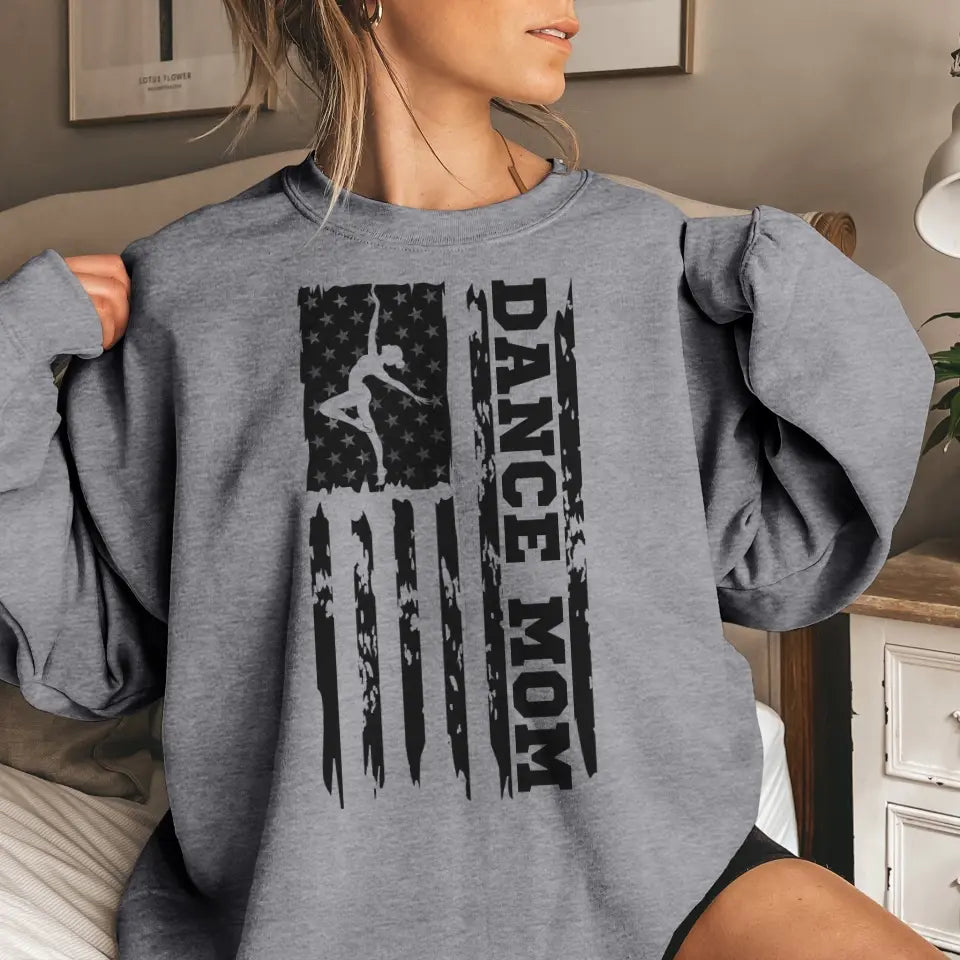 dance mom vertical flag on a sweatshirt with a black graphic