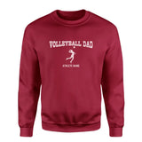 volleyball dad with volleyball player icon and volleyball player name on a sweatshirt with a white graphic