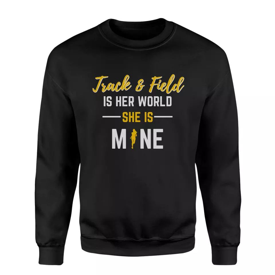 sprint is her world she is mine on a sweatshirt