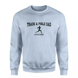 sprint dad with sprinter icon and sprinter name on a sweatshirt with a black graphic