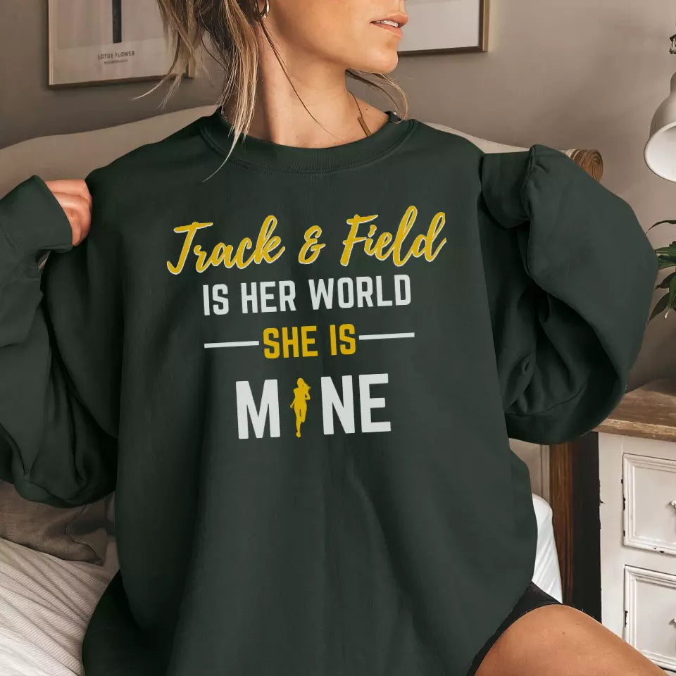 sprint is her world she is mine on a sweatshirt