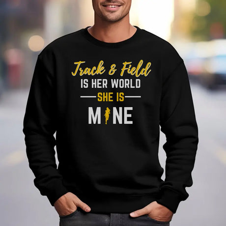 javelin is her world she is mine on a sweatshirt